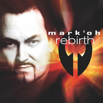 Mark 'Oh Rebirth
