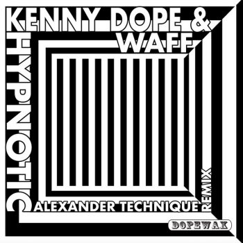 Kenny Dope feat. Waff Hypnotic