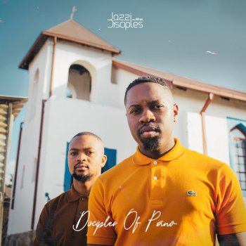 JazziDisciples feat. Mzu M Wela