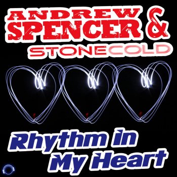 Andrew Spencer feat. Stonecold Rhythm In My Heart (Dancehall Edit)
