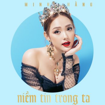 Minh Hằng Niềm Tin Trong Ta