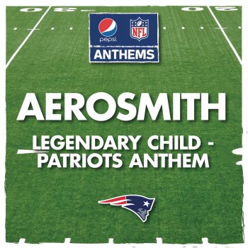 Aerosmith Legendary Child - Patriots Anthem
