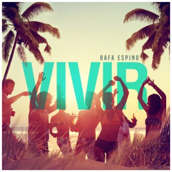 Rafa Espino Vivir