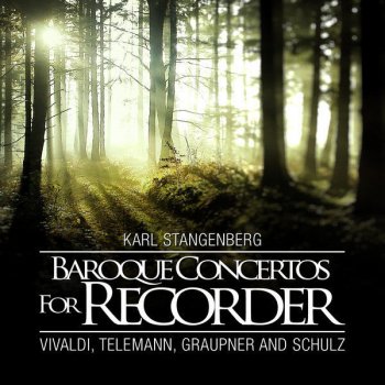 Karl Stangenberg feat. Mainz Chamber Orchestra Concerto in A Minor for Sopranino Recorder, Strings and B.C, RV 445: III. Allegro