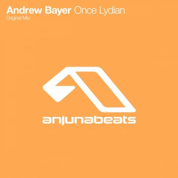 Andrew Bayer Once Lydian - Original Mix