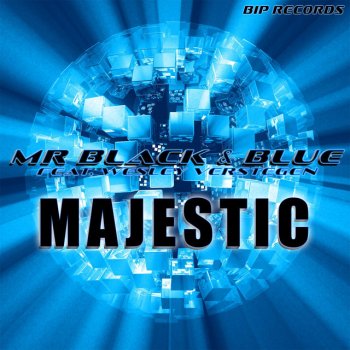Mr. Black & Blue feat. Wesley Verstegen Majestic - Club Mix