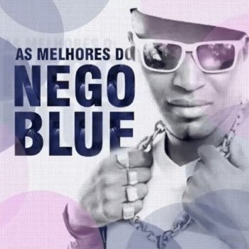 Mc Nego Blue feat. Dj Batata Solução É Não Problema