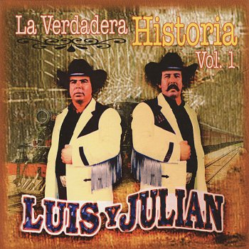 Luis Y Julian Cipriano El Indio Martinez