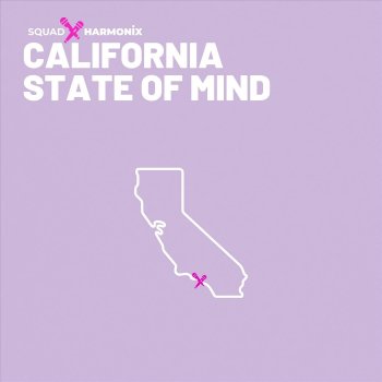 Squad Harmonix California Dreamin'