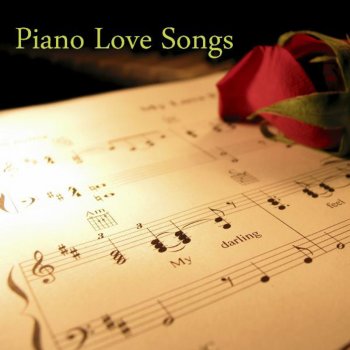 Piano Love Songs Unforgettable