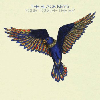The Black Keys Your Touch