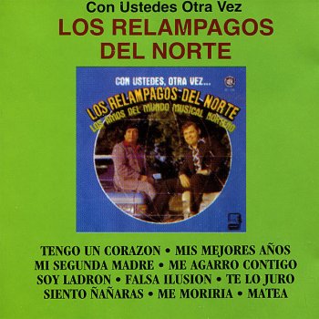 Los Relampagos Del Norte Mi Segunda Madre