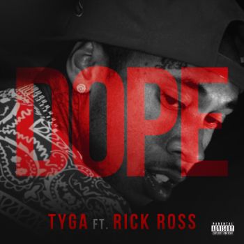 Tyga feat.Rick Ross Dope