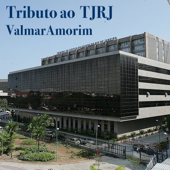 Исполнитель Valmar Amorim, альбом Tributo ao TJRJ