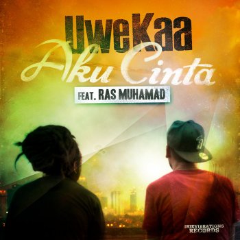 Uwe Kaa feat. Ras Muhamad Aku Cinta (Indonesia)