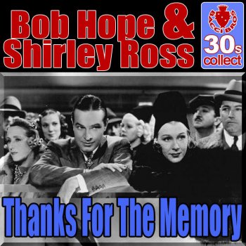 Bob Hope feat. Shirley Ross Thanks for the Memory (Remastered)