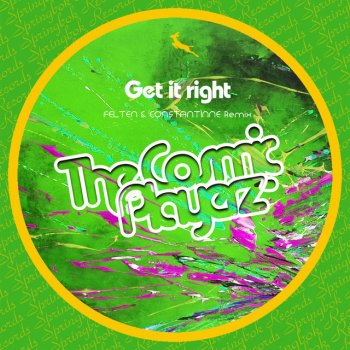 Исполнитель The Cosmic Playerz, альбом Get It Right Rework 2015