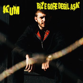 Kum bize göre değil aşk