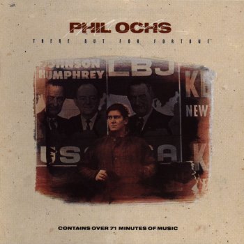 Phil Ochs Power and the Glory