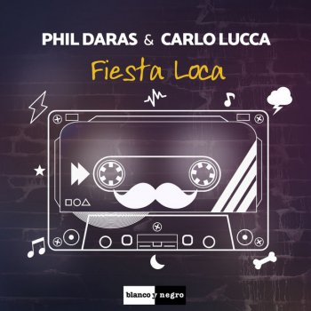 Phil Daras feat. Carlo Lucca Fiesta Loca