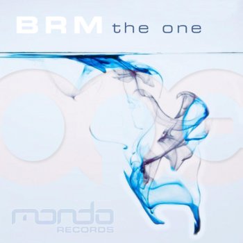 BRM The One (Original Mix)