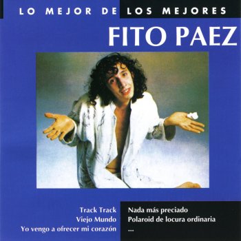 Fito Páez Nada Mas Preciado