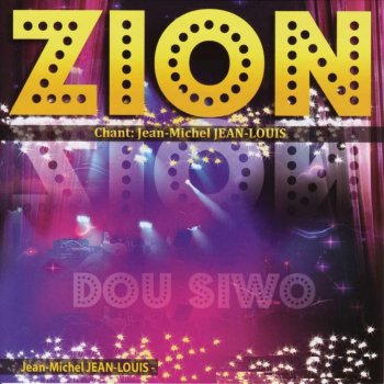 Zion feat. Jean Michel Jean Louis Si Tu Le Veux