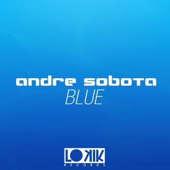 André Sobota Blue - Original Mix