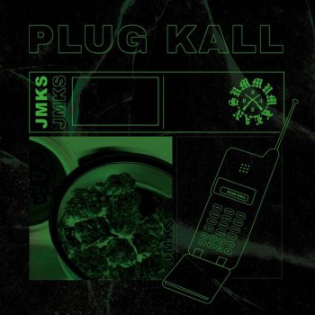 JMK$ Plug Kall