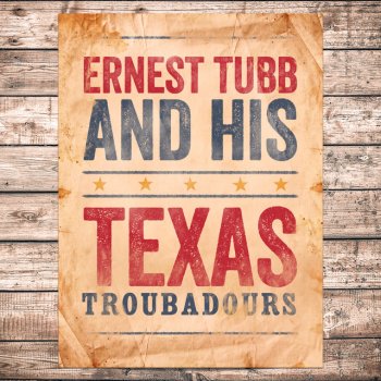 Ernest Tubb & His Texas Troubadours I'm Moving On