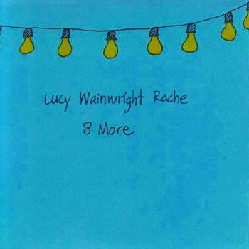 Lucy Wainwright Roche Superman's Song