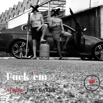 Al Safir Fuck 'Em