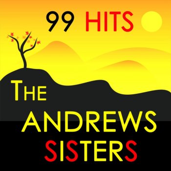 The Andrews Sisters feat. Vic Schoen I don't know why