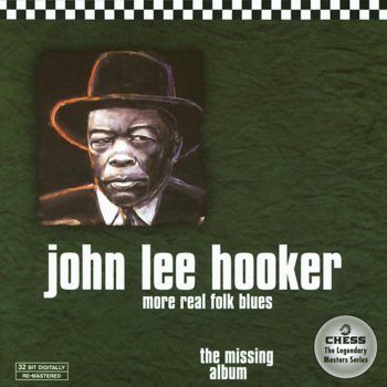 John Lee Hooker I Can't Quit You Baby