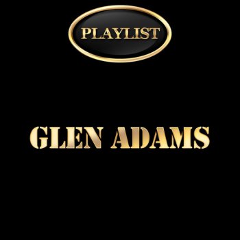 Glen Adams S-H-I (I'm Shocking)