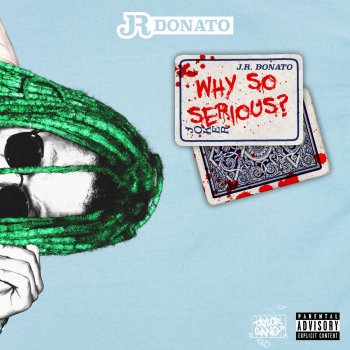 J.R. Donato Can't Tell Me Nothin'