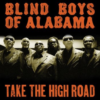 The Blind Boys of Alabama Have Thine Own Way, Lord