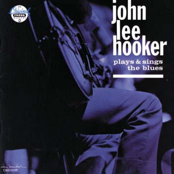 John Lee Hooker I Don't Want Your Money