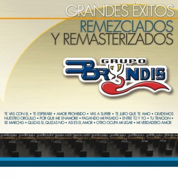 Grupo Bryndis Olvidemos Nuestro Orgullo