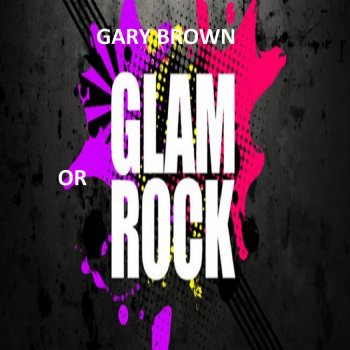 Gary Brown All Day and All of the Night