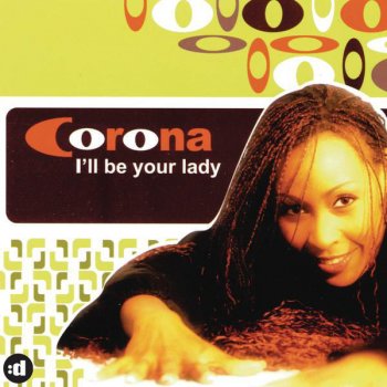 Corona I'll Be Your Lady - Original Pop Mix