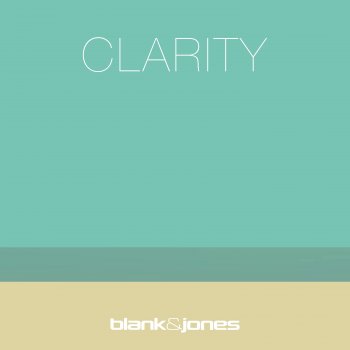 Blank & Jones Clarity