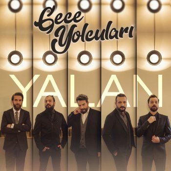 Gece Yolcuları Yalan