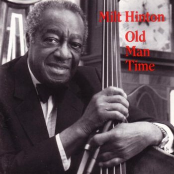 Milt Hinton A Hot Time In the Told Town Tonight