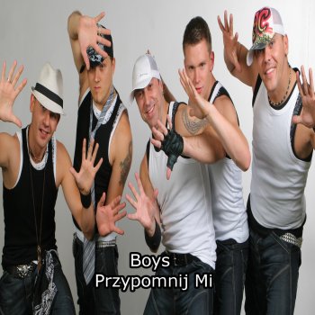 Boys Przypomnij Mi