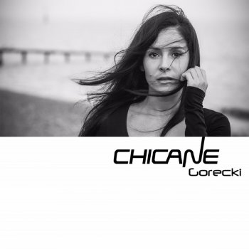 Chicane Gorecki (Edit)