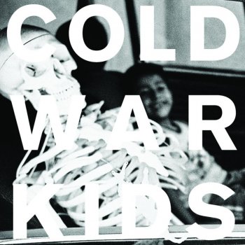 Cold War Kids I've Seen Enough