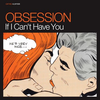 Obsession If I Can't Have You (Mighty Mix)