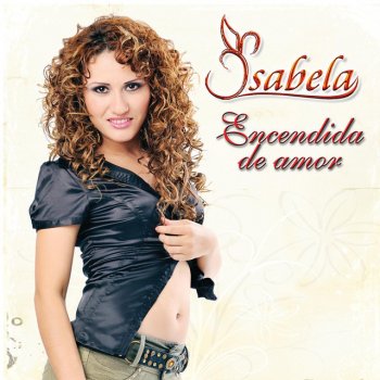 Isabela Encendida de Amor