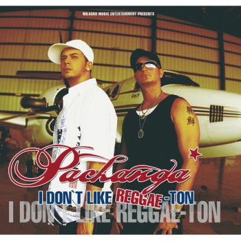 Pachanga I Don't Like Reggae-ton